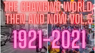 The Changing World Then And Now Photos Vol.5