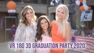 VR180 3D Ava and Friends Grad Party 2020