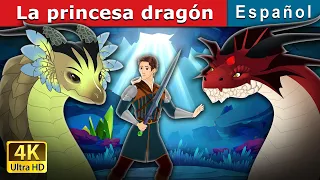 La princesa dragón | The Dragon Princess in Spanish | Spanish Fairy Tales