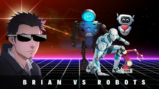 BVR6 (Brian VS. Robots)