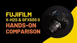 Fujifilm X-H2S Unboxing + Comparison to GFX50S II