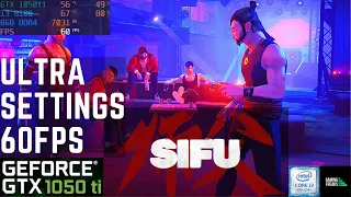 SIFU | GTX 1050 Ti + i3 8100 | 1080p 60 FPS Ultra Settings