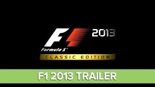 F1 2013 Trailer: F1 2013 Classic Edition - Formula 1 Game