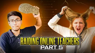 GETTING TROLLED BY SUBSCRIBERS  -  RAIDING ONLINE TEACHERS PART 5