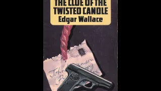 The Clue of the Twisted Candle by Edgar WALLACE | Detective | Full AudioBook