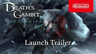 Death's Gambit: Afterlife - Launch Trailer - Nintendo Switch