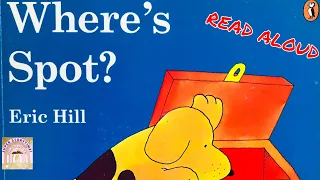 WHERE'S SPOT? | READ ALOUD STORIES | CHILDREN'S STORIES | SPOT THE DOG | BEDTIME STORIES