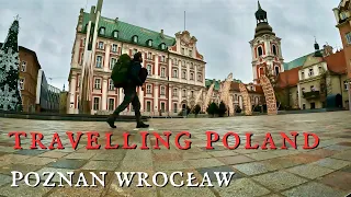 TRAVELLING WITH NO PLAN - EXPLORING POLAND - Poznan Wrocław
