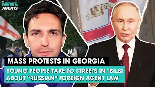 Is Putin coming for Georgia? Mass protests in Tbilisi over Georgia's "Russian" foreign agent law