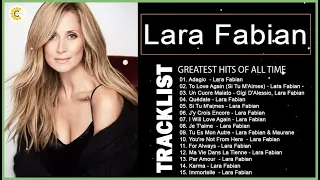 Lara Fabian Greatest Hits 2023 – Les Meilleurs Chansons de Lara Fabian – Lara Fabian Best Songs