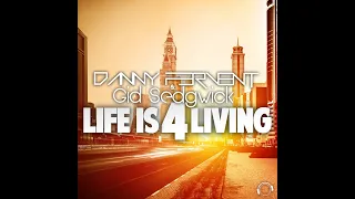 Danny Fervent & Gid Sedgwick - Life Is 4 Living