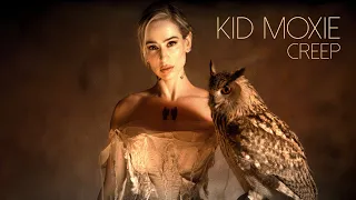 Kid Moxie - Creep (Radiohead cover) (Official Music Video)