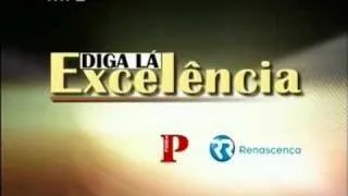 RTP2 - Diga Lá, Excelência opening / genérico