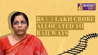 Budget 2021 | FM Sitharaman Allocates Rs 1.1 Lakh Crore to Railways | The Quint