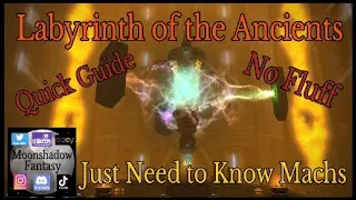 FFXIV: Labyrinth of the Ancients - ARR 24 Man Raid (Quick Guide, No Fluff, Just Machs)