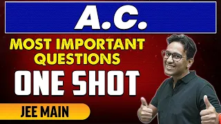 A.C. - Most Important Questions in 1 Shot | JEE Main