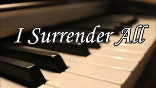 I Surrender All / Minus One with lyrics