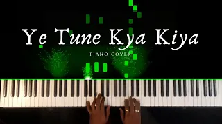 Ye Tune Kya Kiya | Piano Cover | Javed Bashir | Aakash Desai
