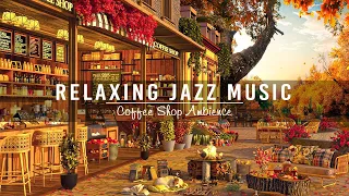 Smooth Jazz Instrumental Music ☕ Cozy Coffee Shop Ambience ~ Relaxing Piano Jazz Music to Work,Study