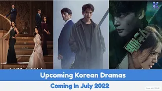 Upcoming Korean Dramas Coming In July 2022