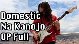 Domestic na Kanojo OP Full "Kawaki wo Ameku" by Minami  (Band Cover)
