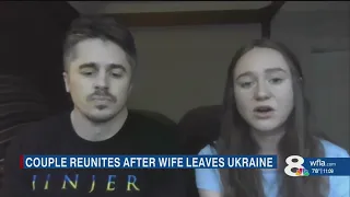 Couple reunites in the U.S. after wife escapes war-torn Ukraine