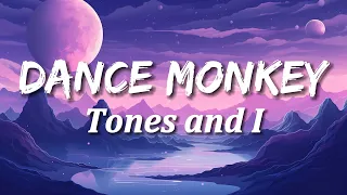 Tones and I - Dance Monkey (Lyrics)