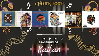 ERASERHEADS - KAILAN | (1 HOUR LOOP) | 1시간