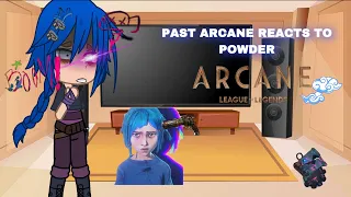 [  Past Arcane Reacts To Jinx ] (Part 1/??)