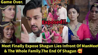 Meet in Love Zeeworld Season 3||Shagun Lies is Exposed At Last.Meet Finally Exposed Shagun At Last.