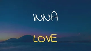 🎧 INNA - LOVE (SPEED UP + REVERB)