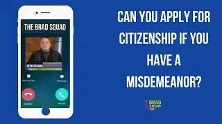 Can you apply for citizenship if you have a misdemeanor?