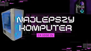 NAJLEPSZY komputer za 1000zł