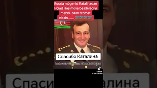 Rus müğənnisi Katalinanın Azərbaycanın milli qəhramanı general mayor Polad Həşimov hakkında musiqisi