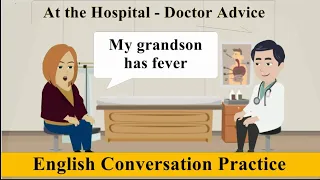 Improve English Speaking Skills ( At the Hospital - Doctor advise   ) English Conversation Practice