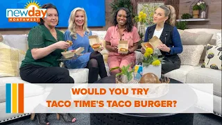 Would you try Taco Time's taco burger? - Hot Topics - New Day NW