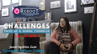 Challenges faced as a counselor in Lamka - Jennie Ngaihlian, Counselor Rayburn College
