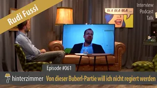 Rudi Fussi: "Von dieser Buberl-Partie will ich nicht regiert werden" | Hinterzimmer 061