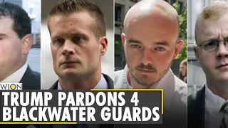 Donald Trump pardons 4 Blackwater guards convicted of 2007 Iraq massacre | U.S. Top news |World News