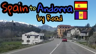 Spain to Andorra by Road | 🇪🇸 | 🇦🇩 | ▪HD▪