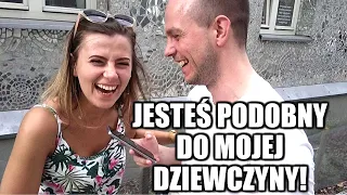 JESTEŚ PODOBNY DO MOJEJ DZIEWCZYNY!