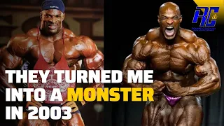 They turned me into a MONSTER in 2003 | Ronnie Coleman's Nothing but a Podcast