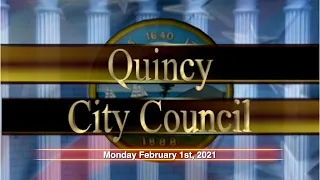 Quincy City Council: February 1. 2021