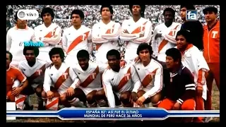 INFORME ESPECIAL | ESPAÑA '82 Y LA PARTICIPACIÓN DE LA SELECCIÓN PERUANA