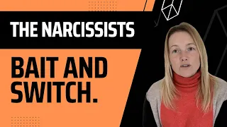 The Narcissists Bait And Switch. (Understanding Narcissism.) #narcissist