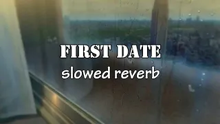 first date (frad | slowed + reverb)