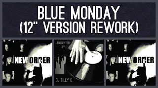 New Order - Blue Monday (12” Version Rework)