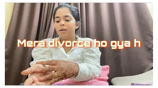 Mera divorce ho gya h || Haifa’s vlog