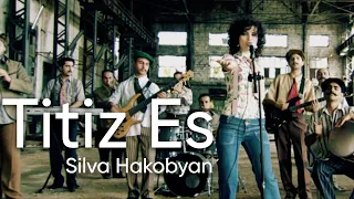 Silva Hakobyan-"Titiz Es" Official Music Video