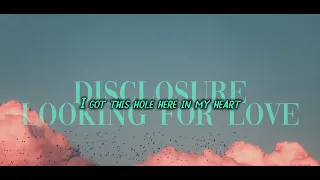 Disclosure - Looking For Love [Lyrics]